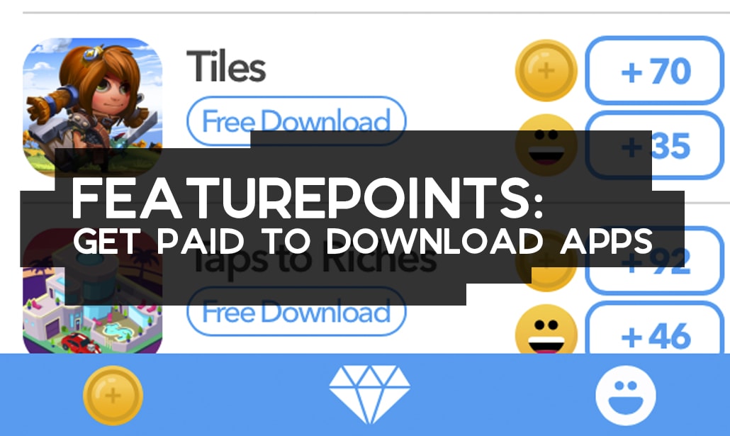 FeaturePoints: Get Paid to Download Apps