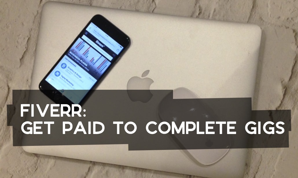Fiverr: Get Paid to Complete Gigs