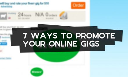 7 Ways to Promote Your Online Gigs