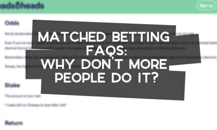 Matched Betting FAQs: Why Don’t More Do It?