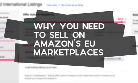 Why You Need to Sell in Amazon’s European Marketplaces