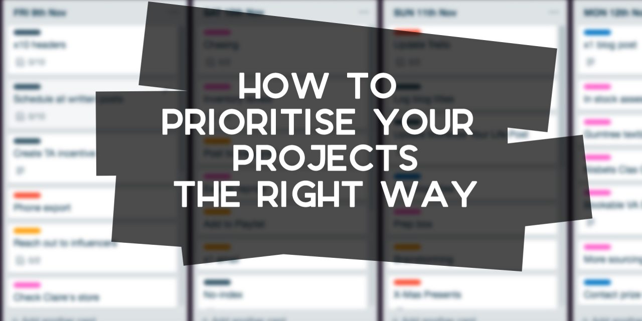 How to Prioritise Projects the Right Way