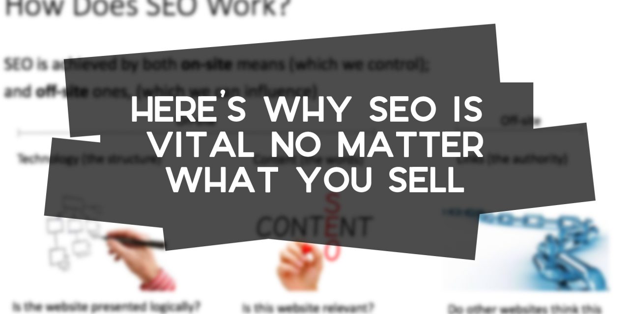 Why SEO is Important No Matter What or Where You Sell