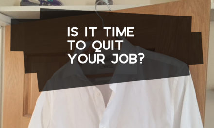 Is It Time to Quit Your Job?