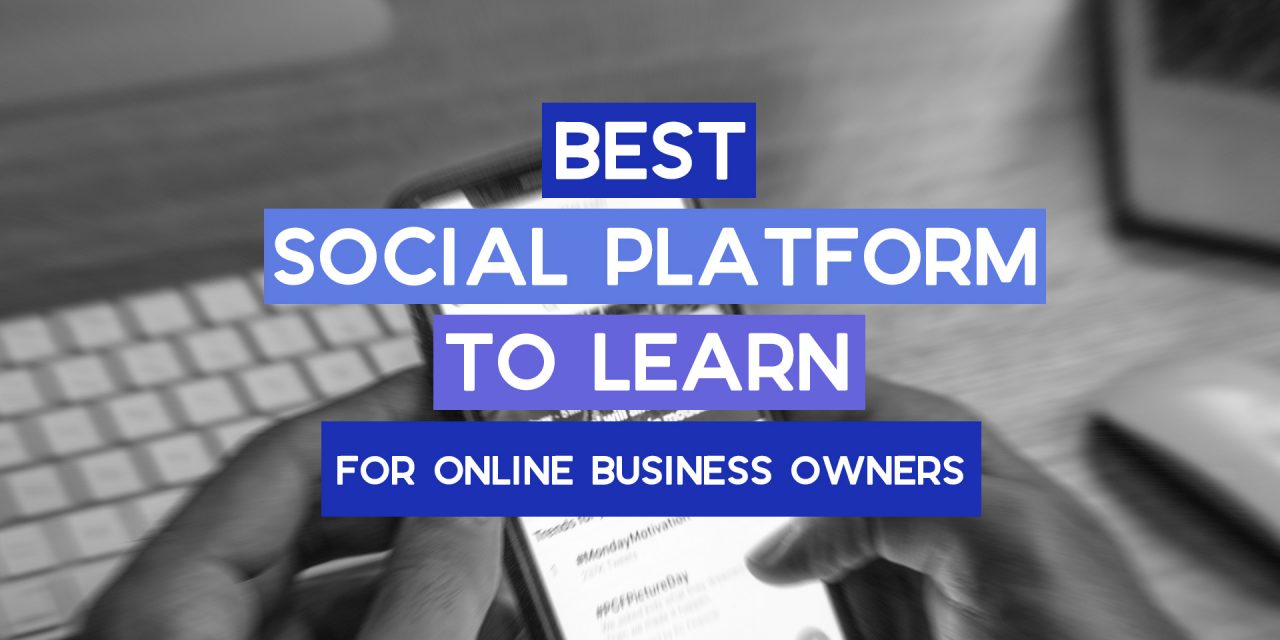 The Best Social Media Platform to Learn From