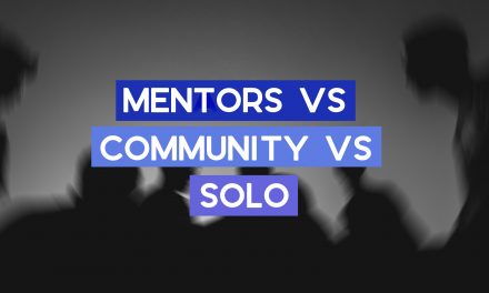 Solo vs Mentors vs Communities