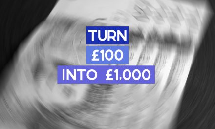 How to Turn £100 into £1,000