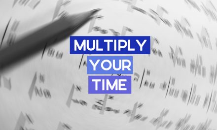 How to Multiply Your Time