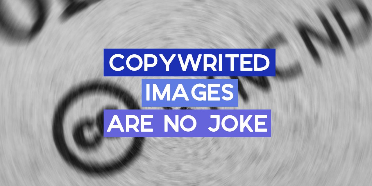 Copywrited Images are No Joke
