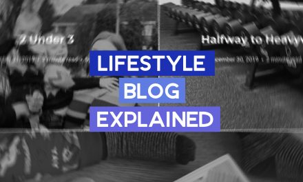 Why I Started a Lifestyle Blog