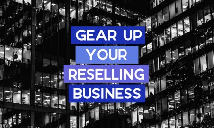 Get Ready to Gear Up Your Reselling Business